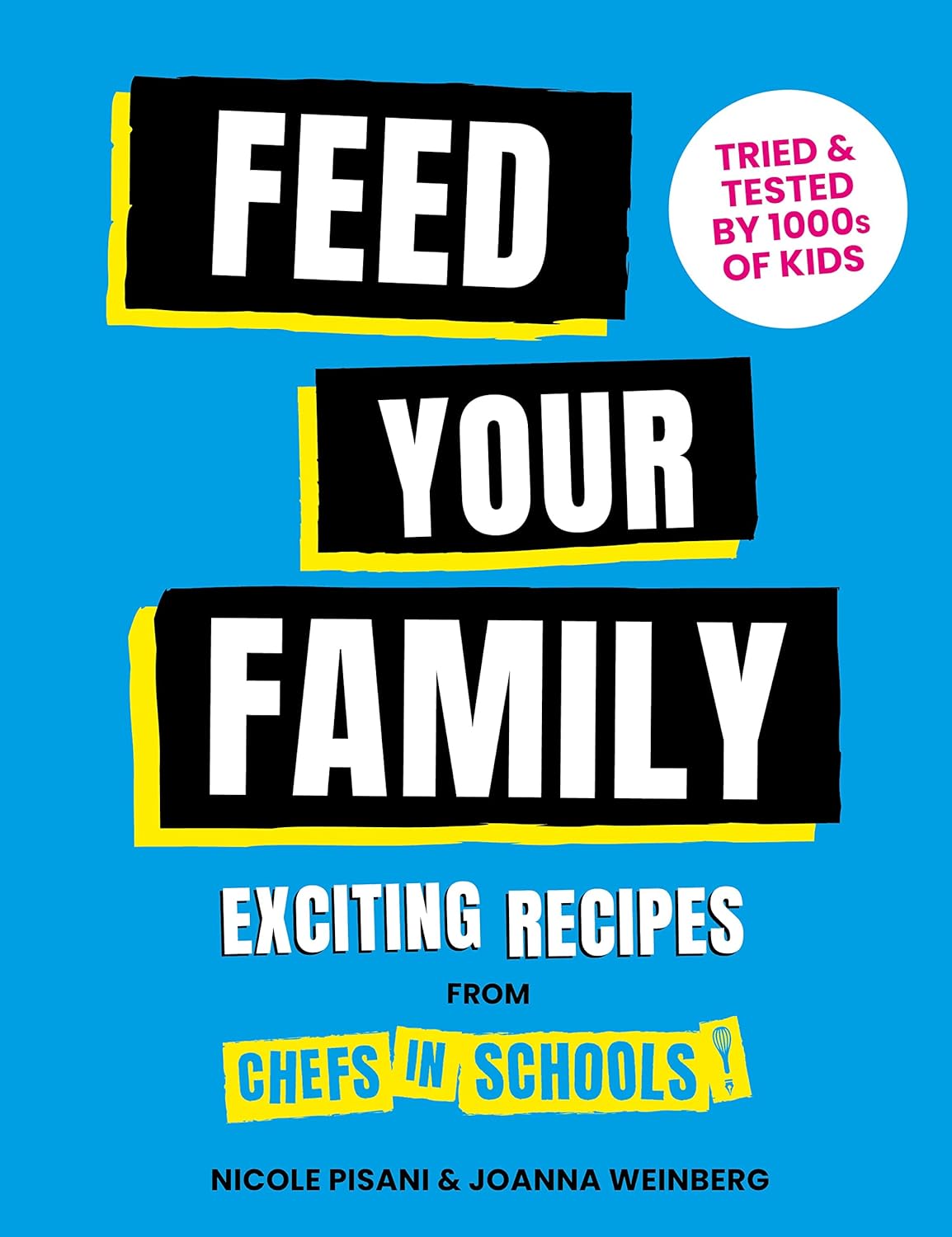 Feed Your Family - Nicole Pisani and Joanna Weinberg