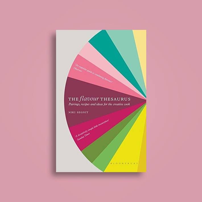 The Flavour Thesaurus: Pairings, Recipes and Ideas for the Creative Cook - Niki Segnit