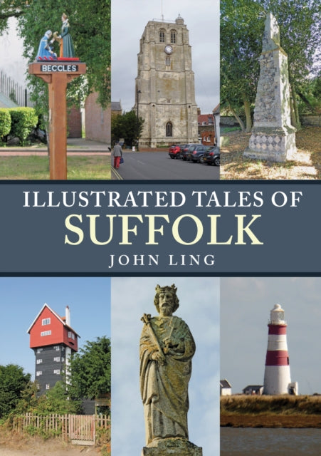 Illustrated Tales of Suffolk - John Ling