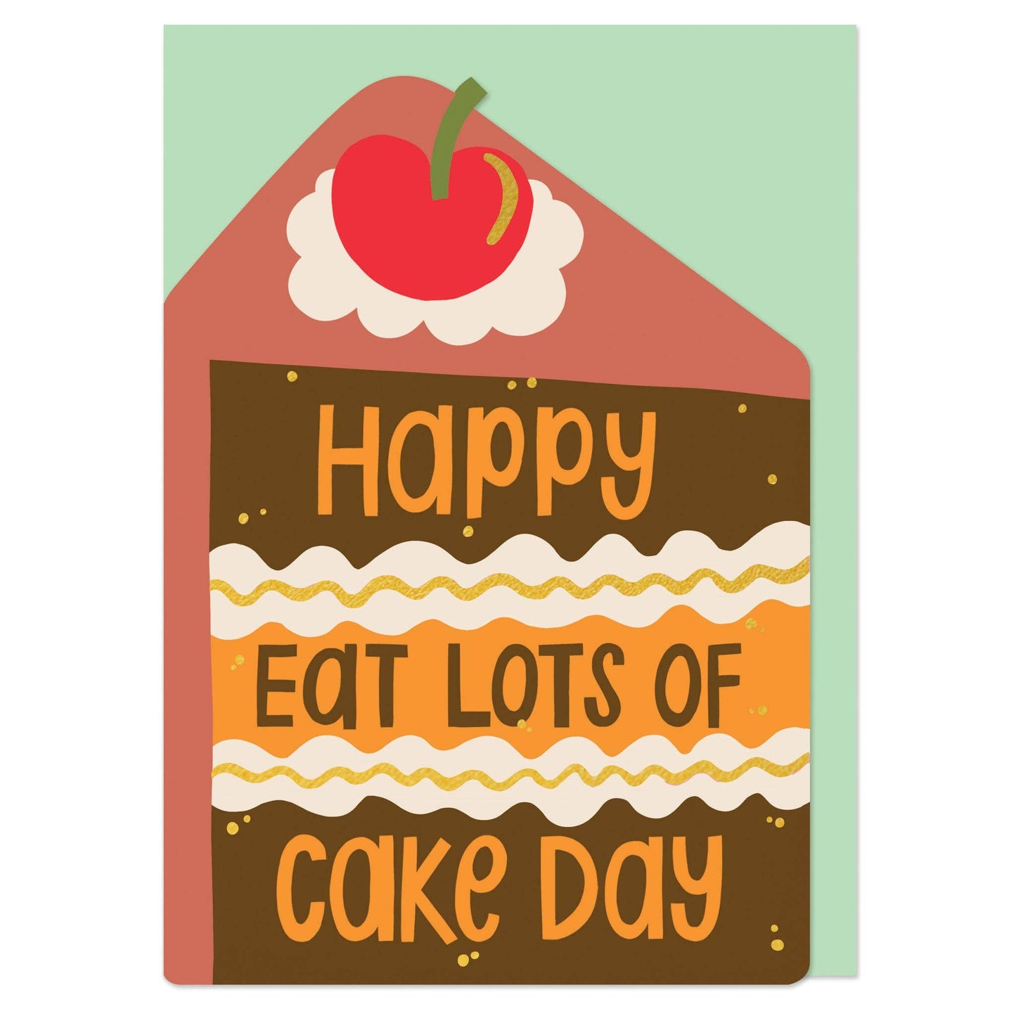 Happy Eat Lots of Cake Day Greeting Card - Raspberry Blossom