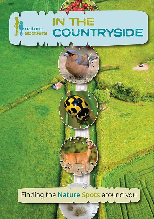 In the Countryside: Finding the Nature Spots Around You - Nature Spotters