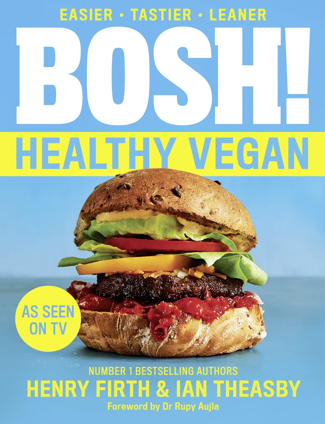 Bosh! Healthy Vegan - Henry Firth and Ian Theasby