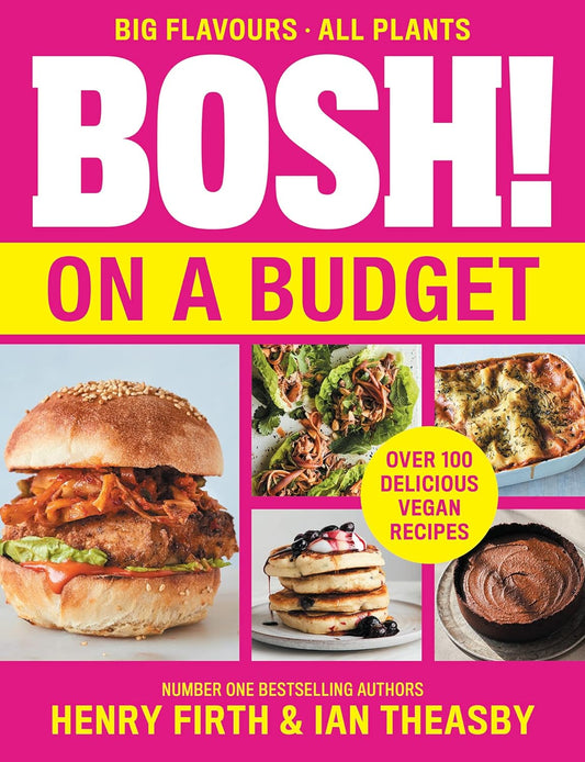 Bosh! on a Budget - Henry Firth and Ian Theasby