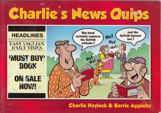 Charlie's News Quips - Charlie Haylock & Barrie Appleby