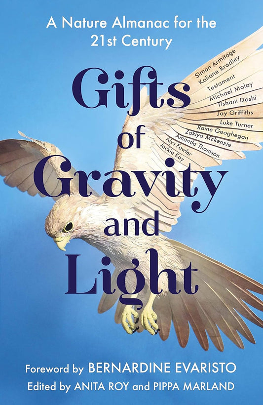 Gifts of Gravity and Light: A Nature Almanac for the 21st Century